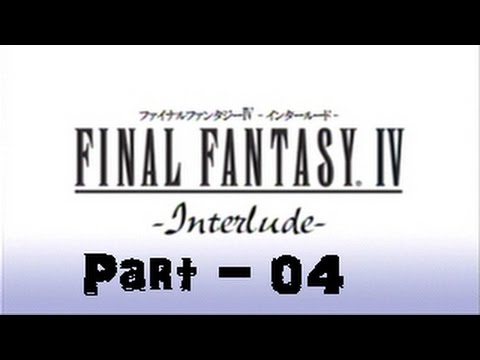 Let's Play Final Fantasy IV: Interlude - Part 04: Ursula is Born