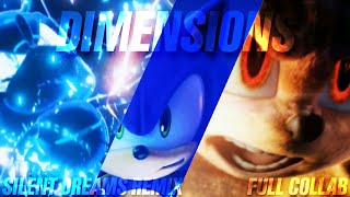 Sonic AMV  - Zakkujo x KØNTAGIØN ft. Silent Dreams ~  Dimensions (Remix) | (Full Collab With SSU)