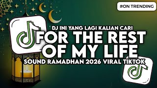 Download lagu DJ FOR THE REST OF MY LIFE MAHER ZAIN - SOUND SPESIAL RAMADHAN SLOW BASS VIRAL TIKTOK mp3