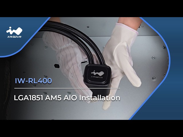 InWin IW-RL400 LGA1851 / AM5 AIO Installation