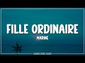 Marine - Fille ordinaire (Lyrics)