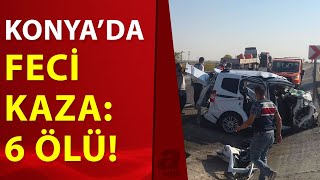 Konya'da tır ile hafif ticari araç çarpıştı: 6 ölü | A Haber