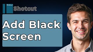 How To Add Black Screen In Shotcut (Fast Tutorial) [2026 Guide]
