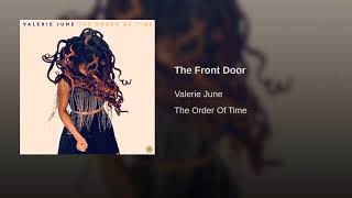 Valerie June - The Front Door (The Order of Time)