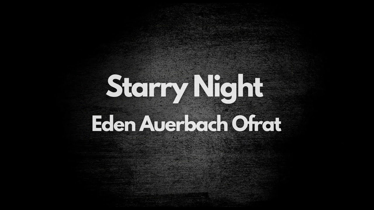 עופר לוין GTI: יצירת וידאו ארט 'Starry Night' של האמנית עדן אורבך עפרת