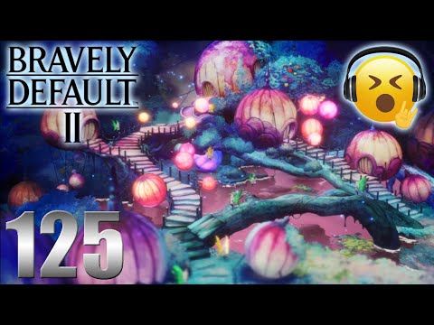 The land of fairies! | Bravely Default II (Hard) Only story and bosses Part 125