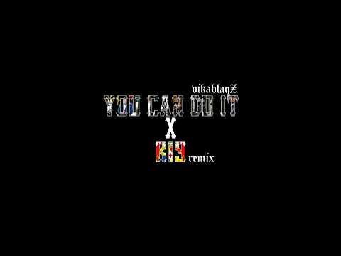 vikablaqZ - You Can Do It X R19