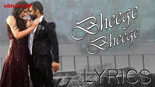 Bheege Bheege (LYRICAL) - Ankit Tiwari, Sunidhi Chauhan