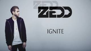 Zedd - Ignite Lyrics