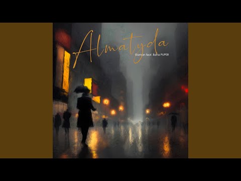 Almatyda (feat. Baha Puper)