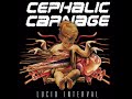 Cephalic Carnage - Lucid Interval (Full Album)