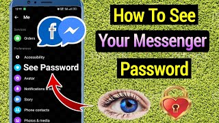 How To See Messenger Password ! | How To See Your Password On Facebook Messenger
