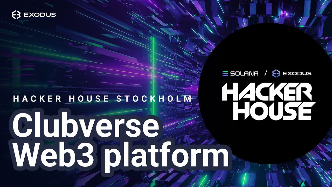 Solana Hackathon: Exodus entrevista Clubverse na Stockholm Hacker House