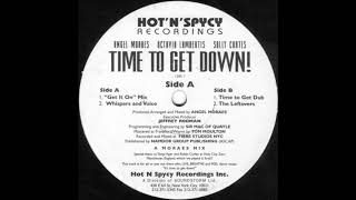 Angel Moraes - Time To Get Down! (The Leftovers)