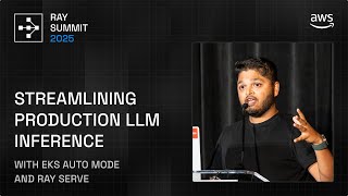 Scaling Production LLM Inference Using EKS Auto Mode & Ray Serve | Ray