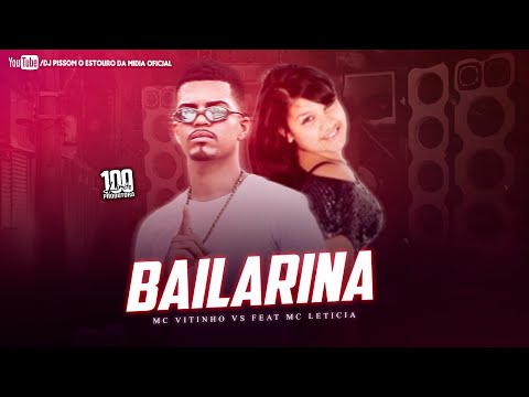 MC VITINHO VS FEAT MC LETICIA-BAILARINA