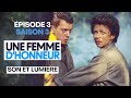 Une Femme D Honneur Son Et Lumière Épisode 3 Saison 3