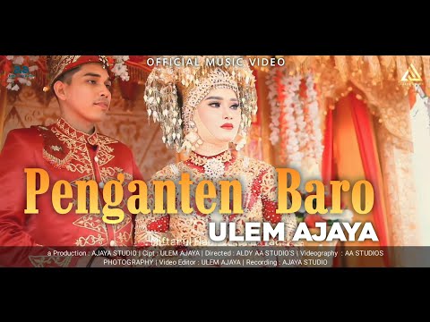 Penganten Baro - ULem AJaya (Official music video)