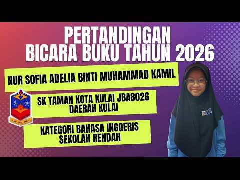 PERTANDINGAN BICARA BUKU DAERAH KULAI 2026 KATEGORI BAHASA INGGERIS SEKOLAH RENDAH