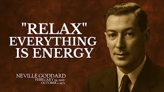 ✨ RELAX and You Will Manifest Anything You Desire | Neville Goddard Inspired ✨