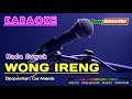 WONG IRENG Nada Cowok Cus Amanda KARAOKE