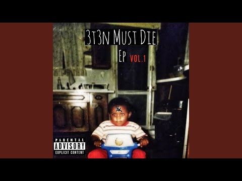 3T3N Must Die