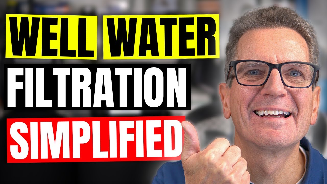 Ultimate Guide to WELL WATER FILTRATION 2024!