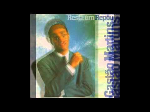 Resta um Repouso - Gastão Martins