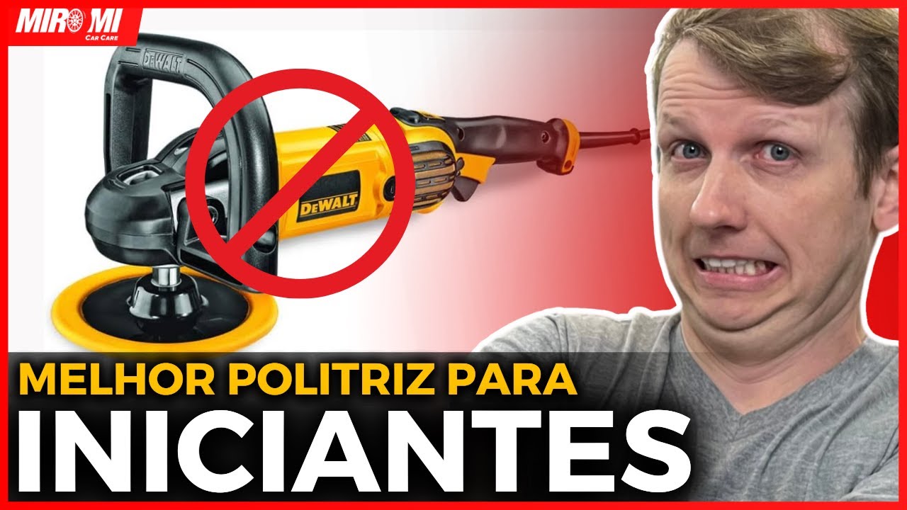 MELHOR POLITRIZ para INICIANTES no POLIMENTO!! (POLÊMICA)
