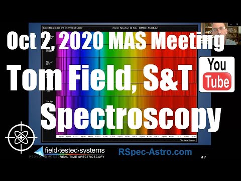 Real-Time Spectroscopy.  Tom Field, S&T.  October 2, 2020 Meeting of Memphis Astronomical Society