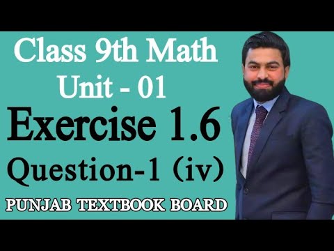 Class 9th Math Unit-1 Exercise 1.6 Question 1 (iv)-9th Class Math E.X 1.6 Q1 (iv) - PTBB