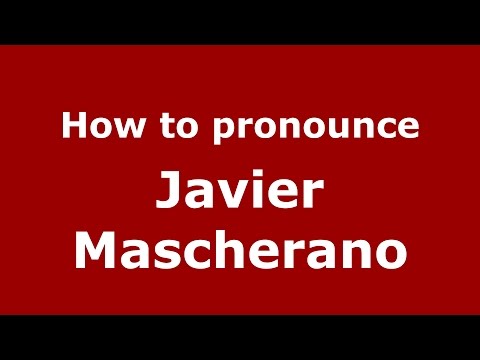 How to pronounce Javier Mascherano (Spanish/Argentina) - PronounceNames.com