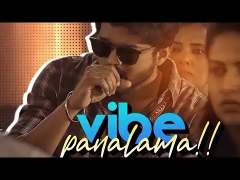 Vibe Pannalama🥴🕺Sexy baby come on touch me🥵 || thalapathy whatsapp status tamil