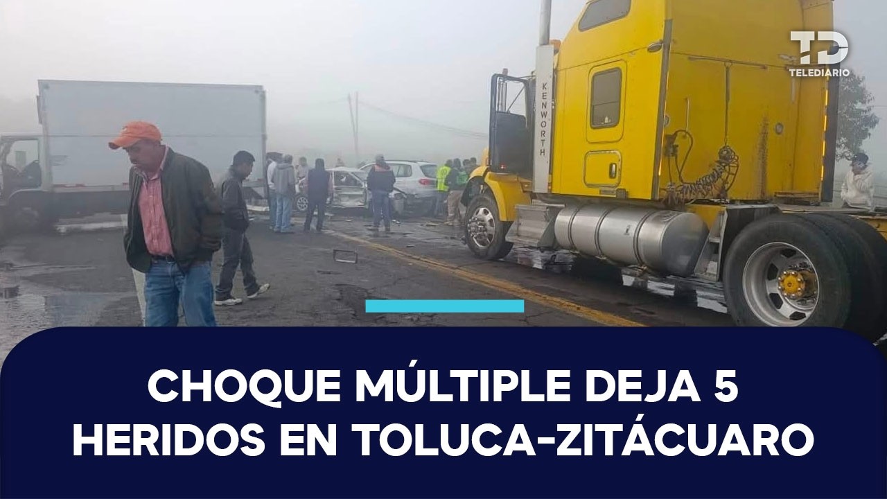 Carambola en la carretera Toluca-Zitácuaro deja 5 lesionados