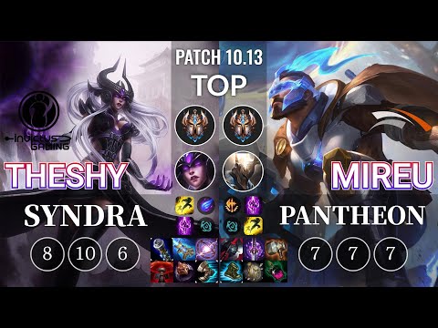 IG TheShy Syndra vs HLE Mireu Pantheon Top - KR Patch 10.13