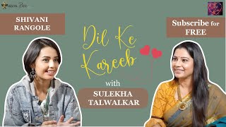 Beautiful Shivani Rangole on Dil Ke Kareeb with Sulekha Talwalkar !!! video