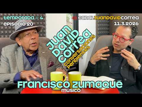 Juan David Correa - Conversaciones pendientes. Con Francisco Zumaqué.