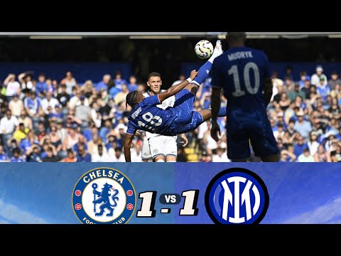 chelsea vs inter 1-1 milan goals & highlights mement