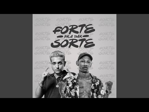 Forte pra Dar Sorte