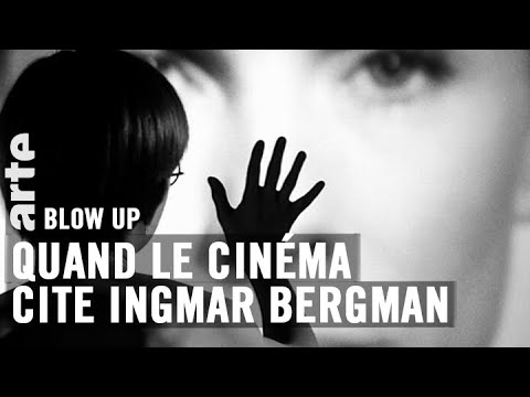 Quand le cinéma cite Ingmar Bergman - Blow Up - ARTE