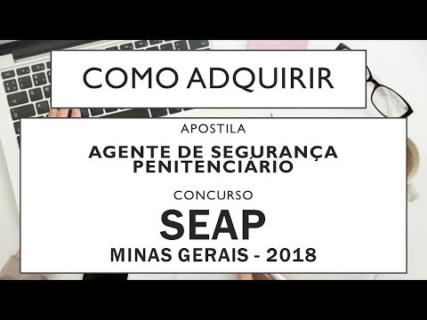 Baixar Apostila Concurso SEAP - MG 2018 Agente Penitenciário
