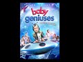 Opening To Baby Geniuses And The Space Baby 2015 DVD