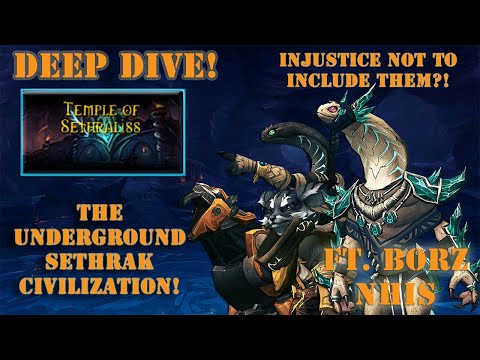 Lore-Dive into the TEMPLE OF SETHRALISS / SETHRAK DISCUSSION! (ft. Borz / Nhis)