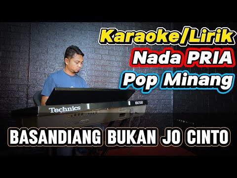 BASANDIANG BUKAN JO CINTO ( Rayola ) - Karaoke/Lirik Nada PRIA