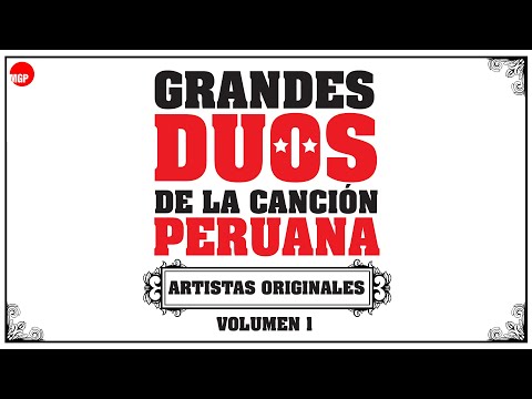 Montes & Manrique - La Palizada - Grandes Dúos de la Canción Peruana, Vol. 1 | Music MGP