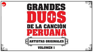 Montes & Manrique - La Palizada - Grandes Dúos de la Canción Peruana, Vol. 1 | Music MGP