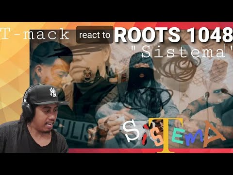 Tmack react to Roots1048-SISTEMA (Official Music Video)