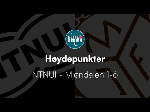 Høydepunkter: NTNUI - Mjøndalen 1-6