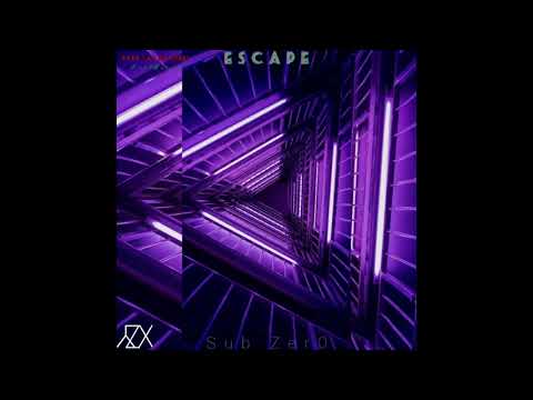 Sub Zer0, Zayex - Escape