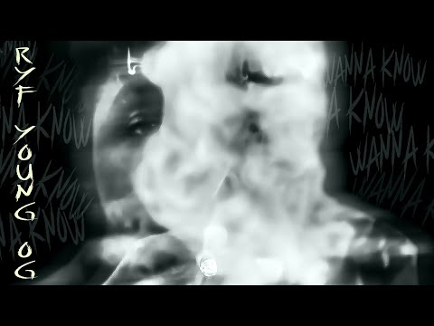 RyF Young OG - Wanna Know {Official Audio}